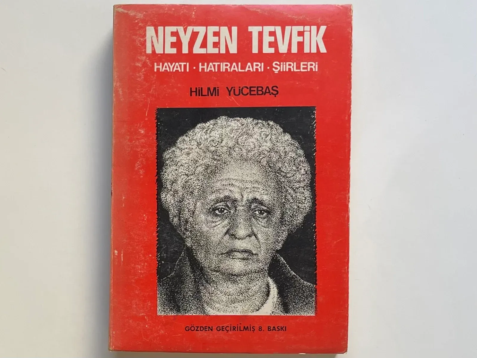 Neyzen Tevfik Hayatı, Hatıraları, Şiirleri